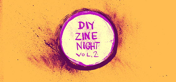 DIY ZINE Night vol. 2