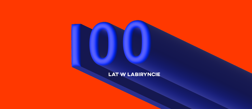 100 lat w Labiryncie